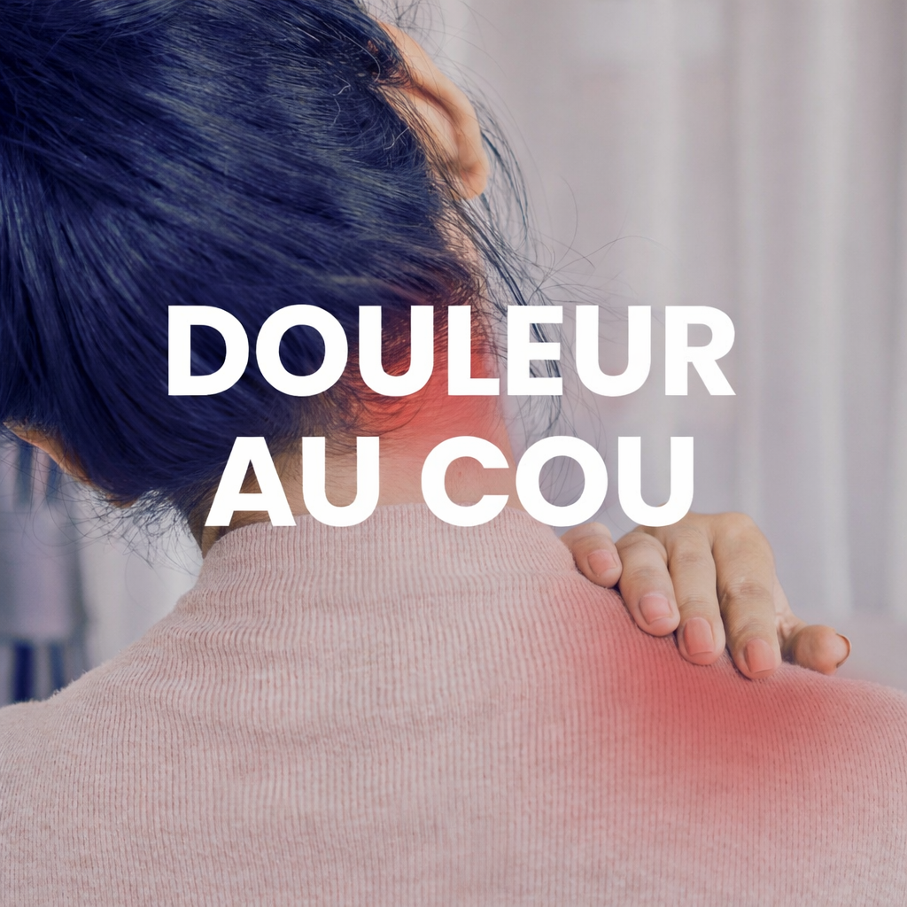 DOULEUR AU COU